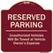 Signmission Designer Series-Reserved Parking Unauthorized Vehicles Will Be Towed Vehicl, 18" x 18", BU-1818-9758 A-DES-BU-1818-9758 - alternate 1